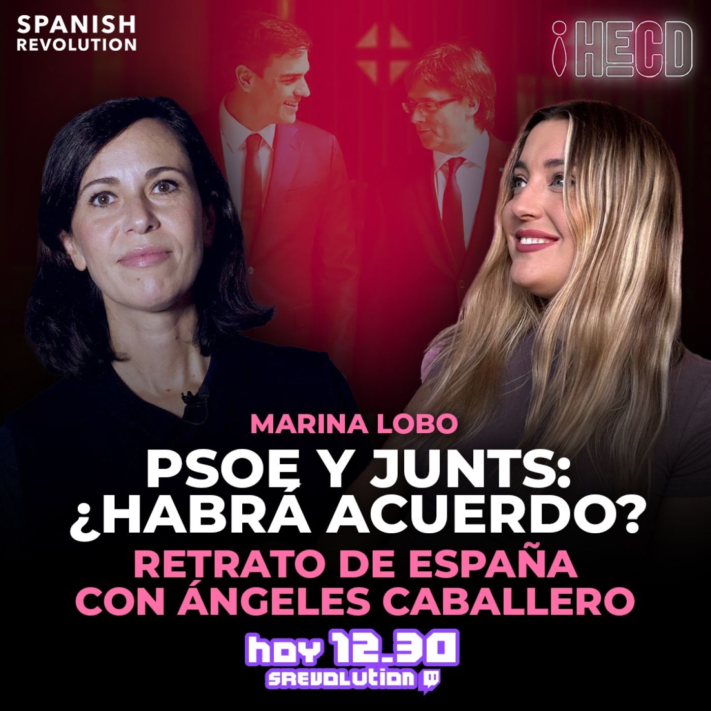 HECD! 332-PSOE y Junts,¿habrá acuerdo? Retrato de España,con Ángeles Caballero+ Ayuso,Aguirre,Pitingo,Milei,Taylor Swift