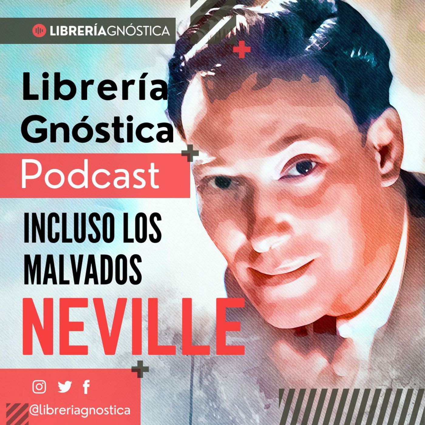 NEVILLE GODDARD ❯ Incluso los Malvados ❯ CONFERENCIA COMPLETA episode artwork