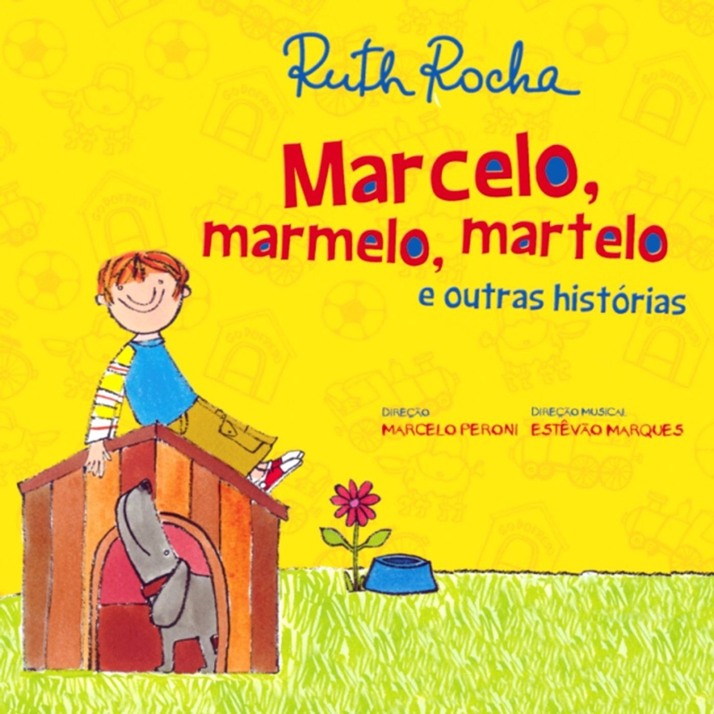 Marcelo, marmelo, martelo