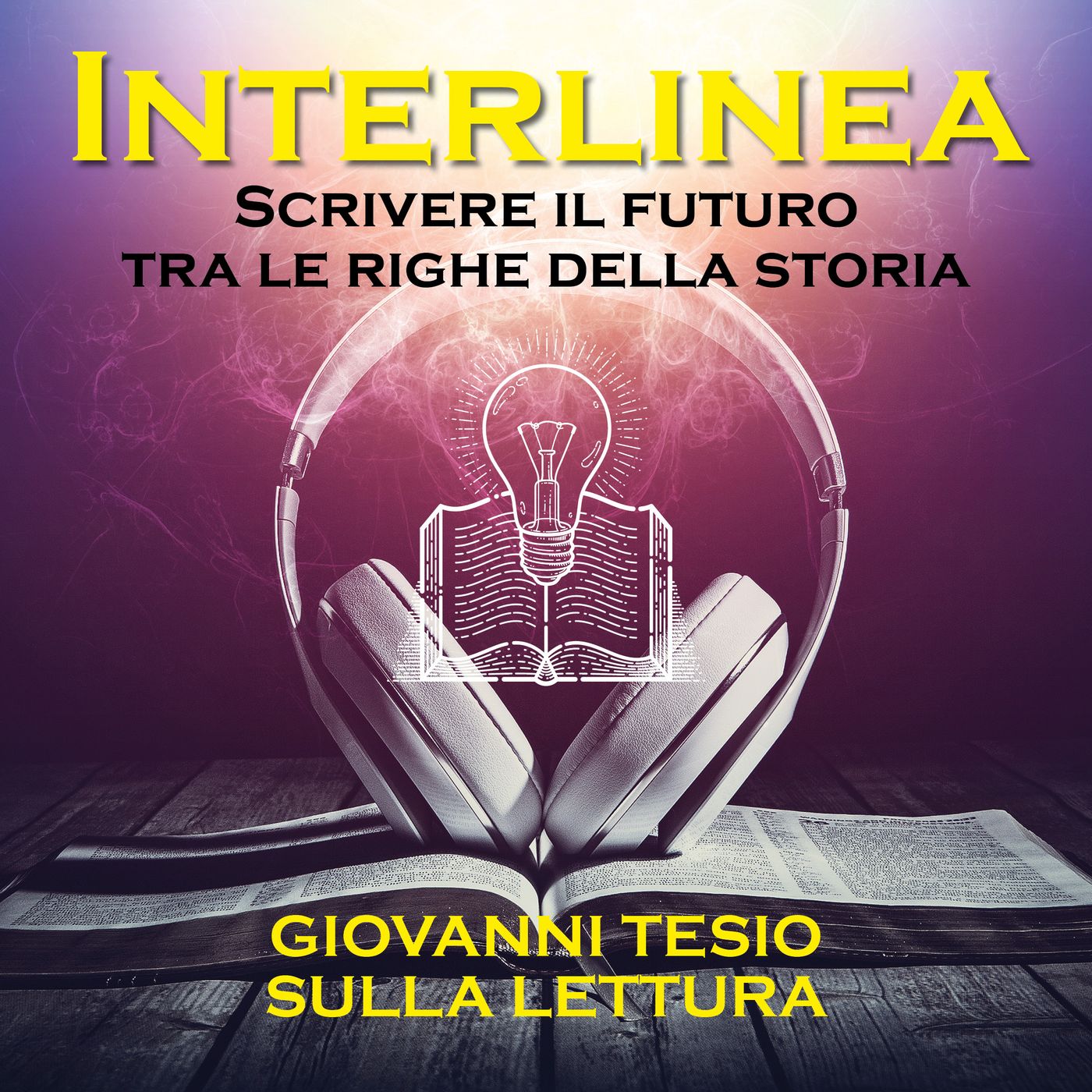 Interlinea. Scrivere il futuro tra le righe della storia