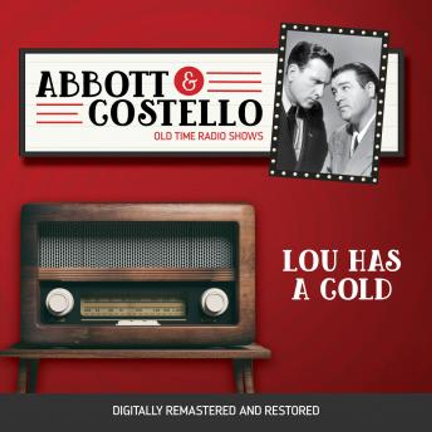 Abbott and Costello: Lou Has a Cold by Bud Abbott, Lou Costello episode artwork