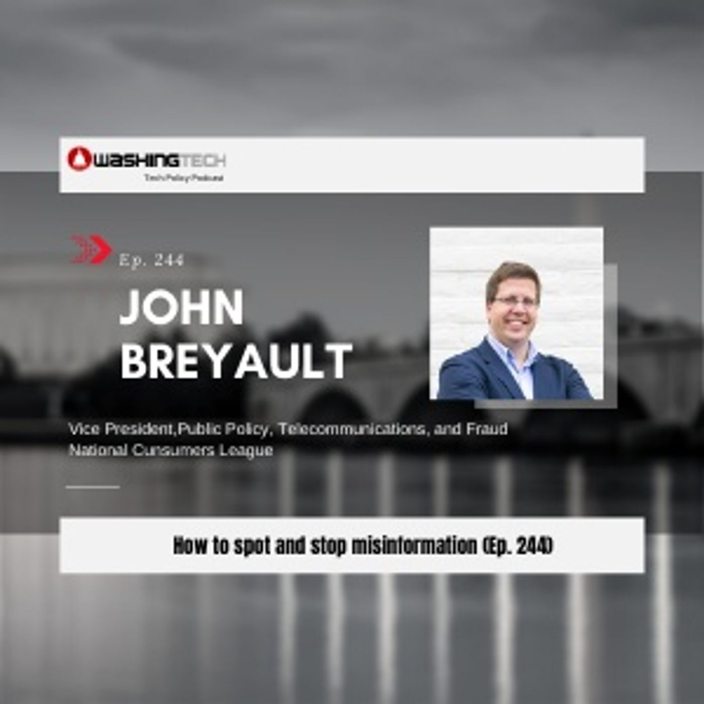 How to spot and stop misinformation with John Breyault Ep 244 mixdown How to spot and stop misinformation with John Breyault Ep 244 mixdown