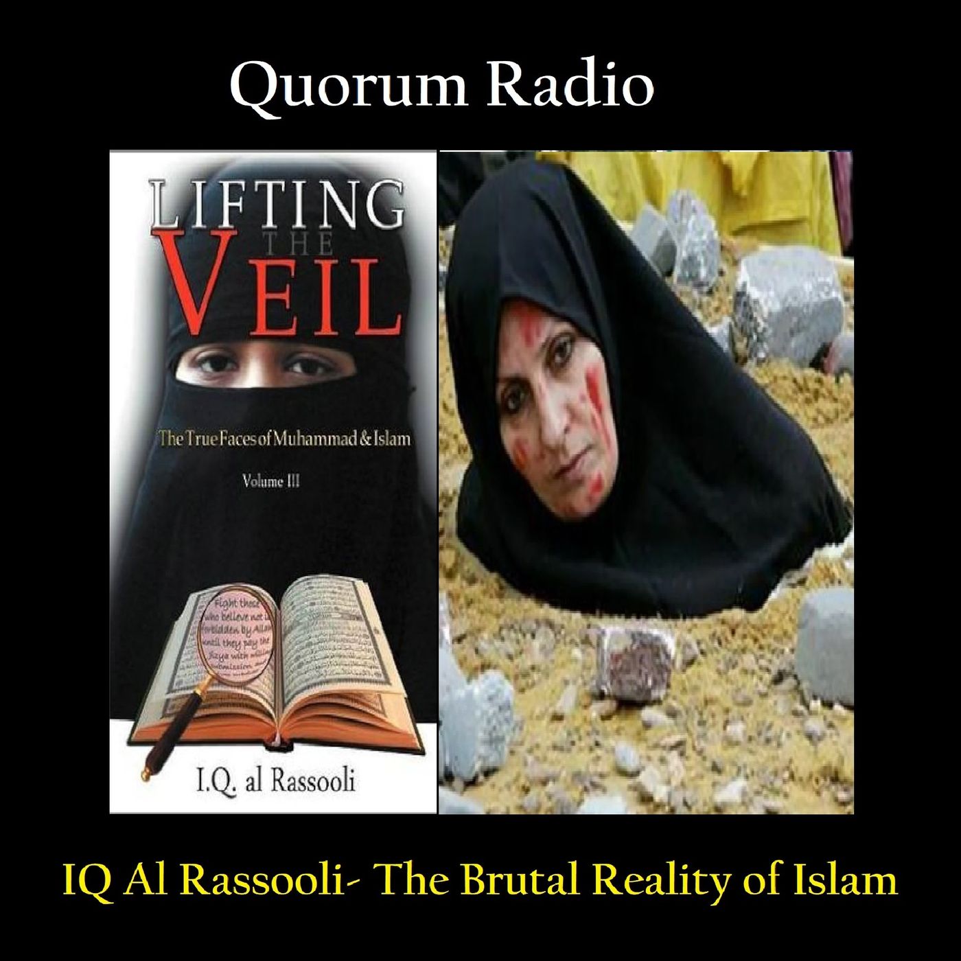 QUORUM RADIO PART III IQ Al Rassooli Aug 6th