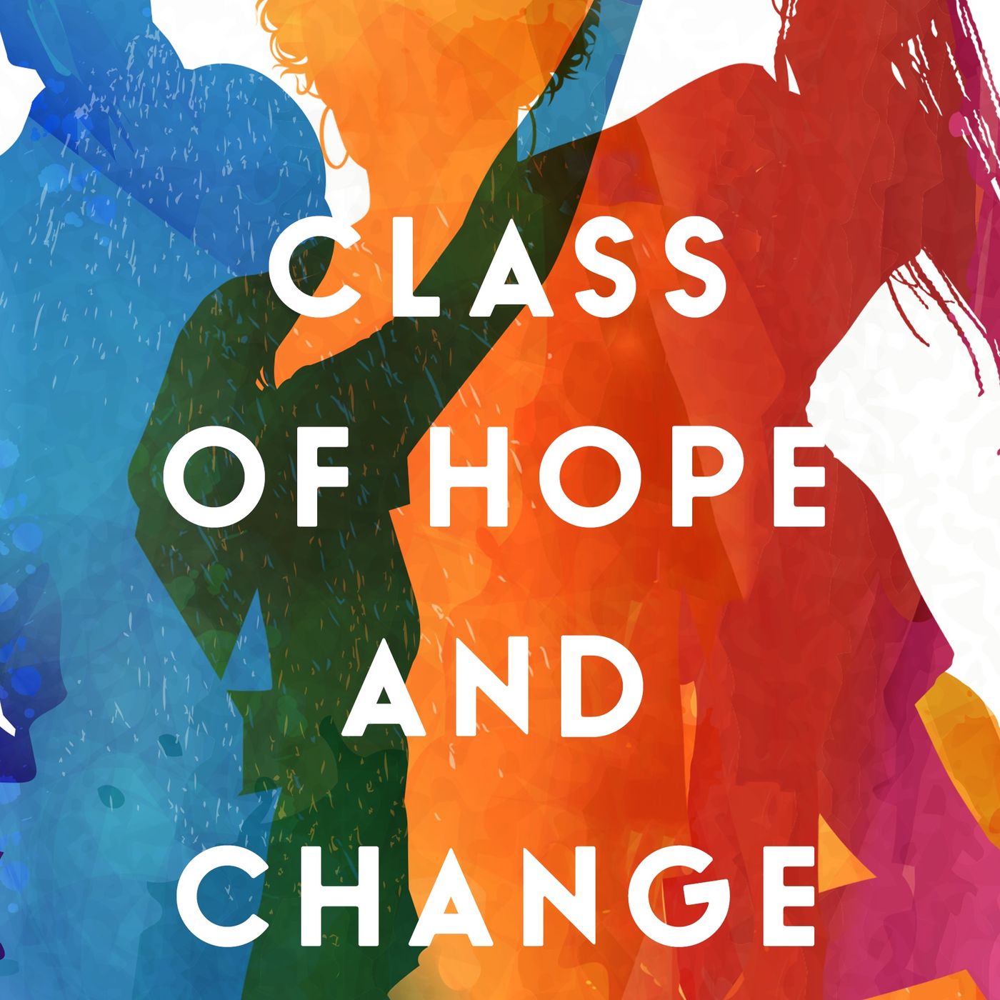 Class of Hope and Change