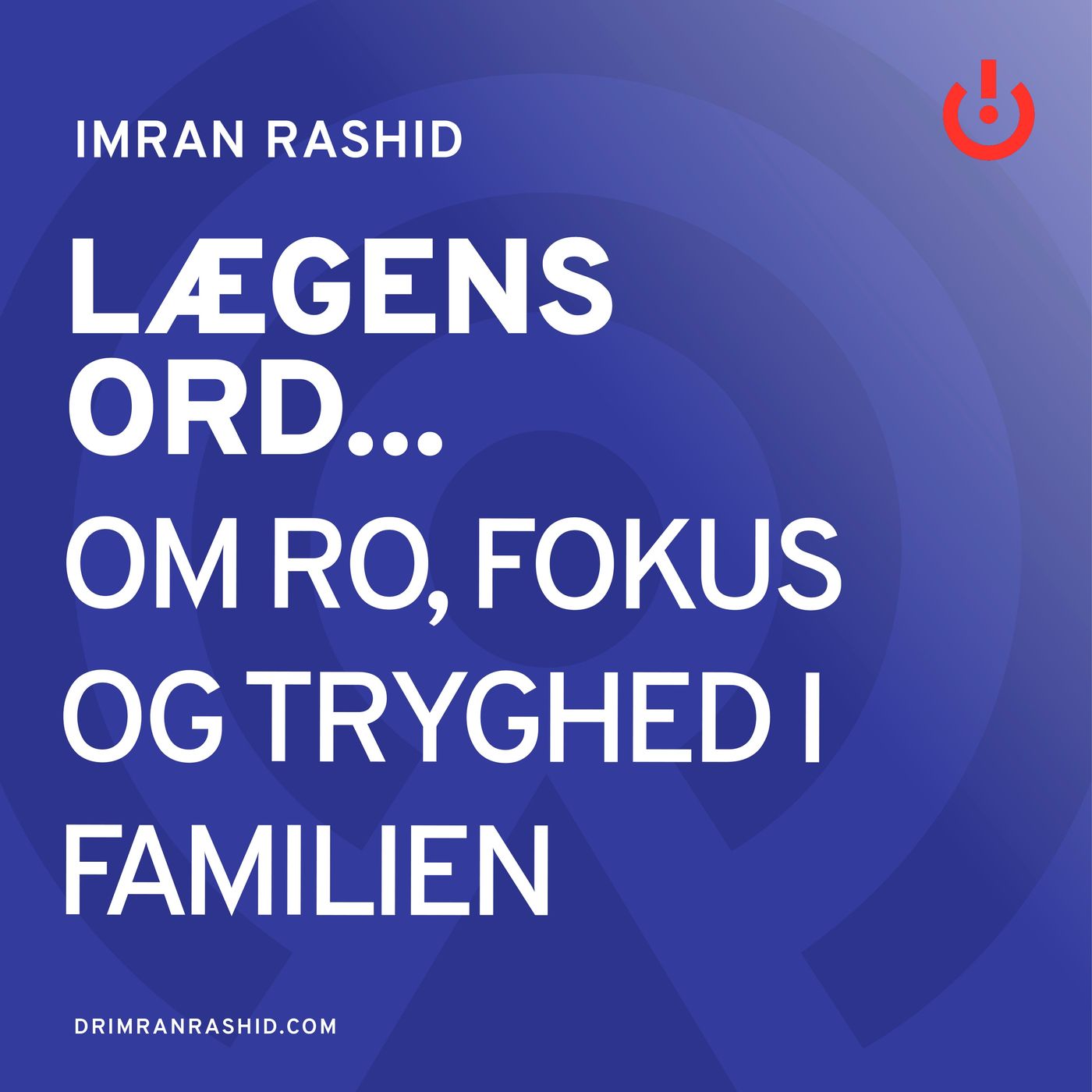 Lægens ord... med Imran Rashid