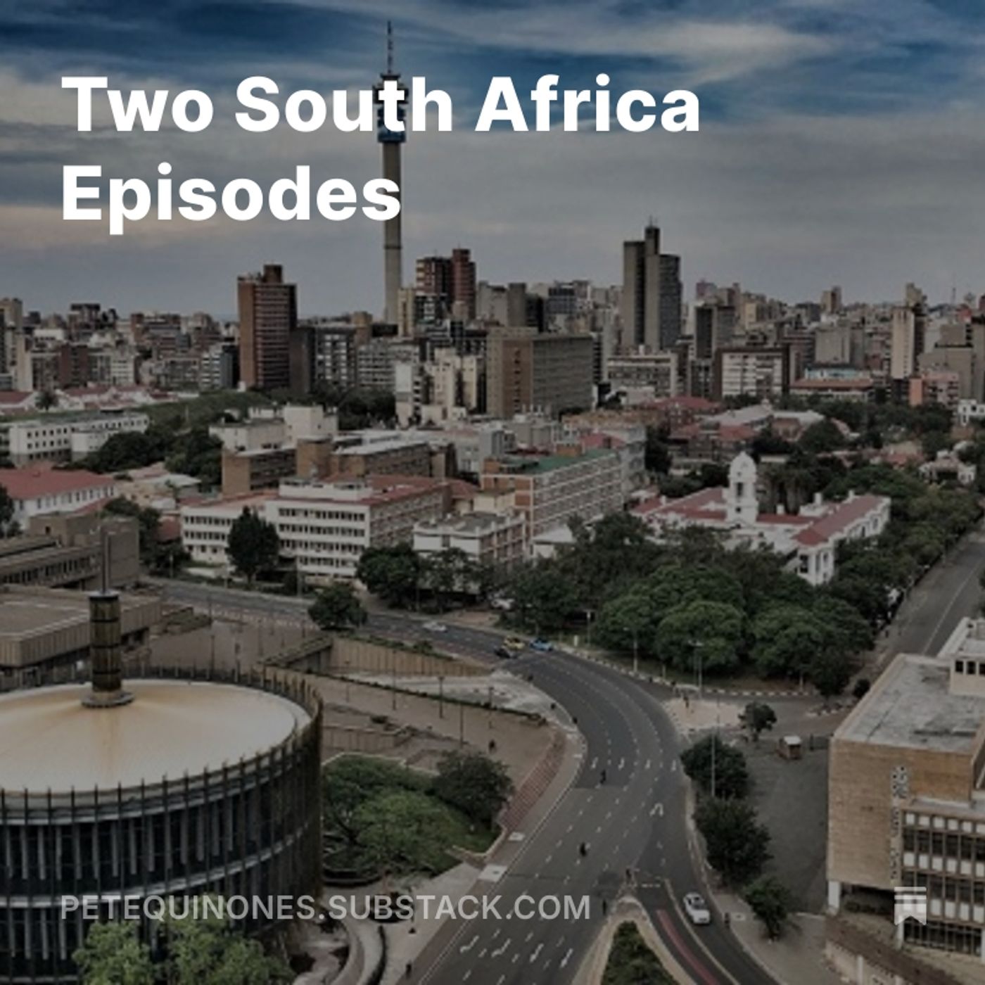 Two South Africa Episodes