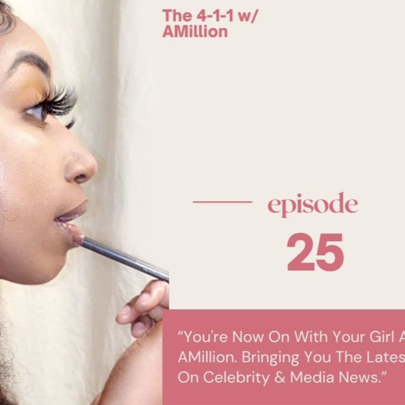 The 4-1-1 w/ AMillion