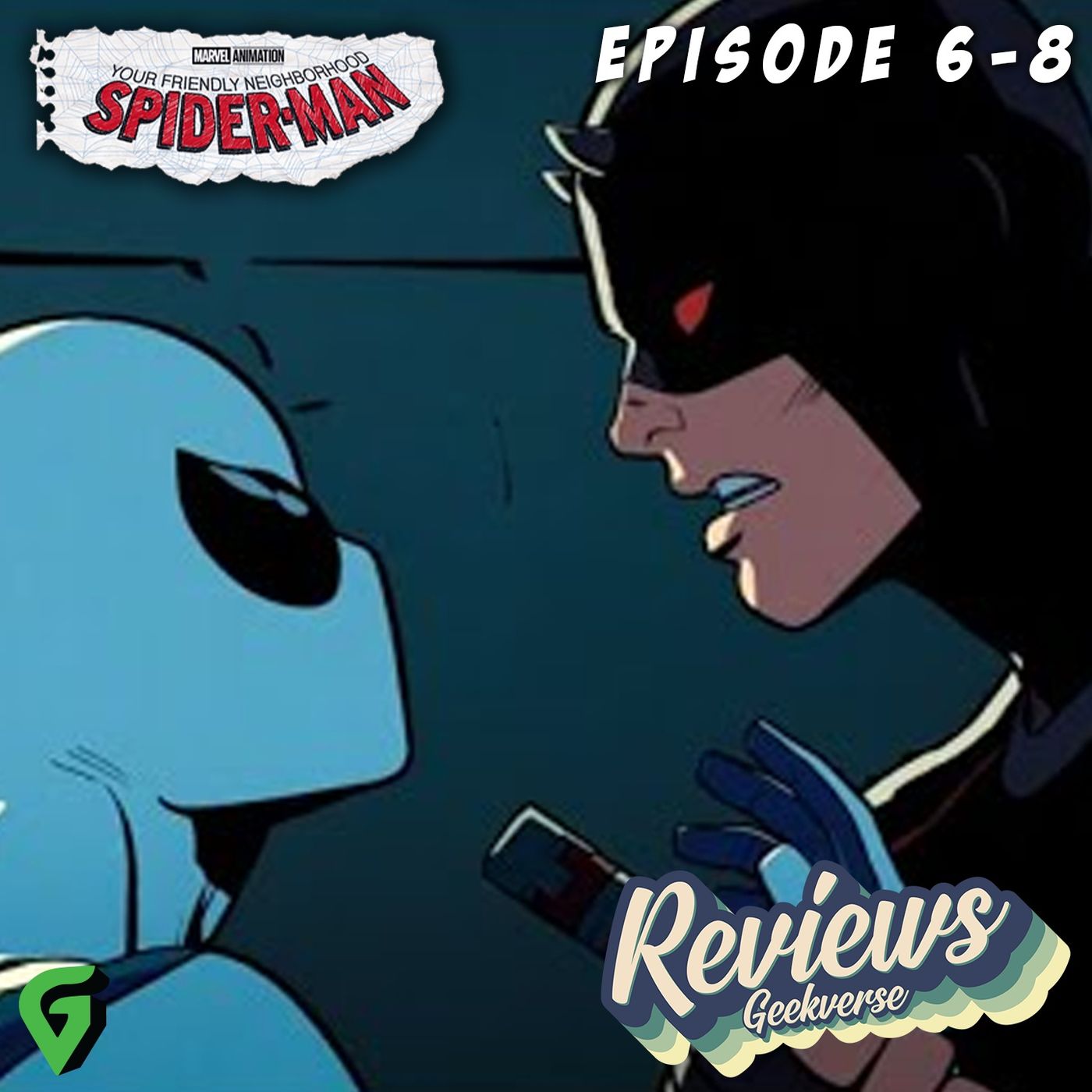 cover of episode Your Friendly Neighborhood Spider-Man Episodes 6-8 Spoilers Review