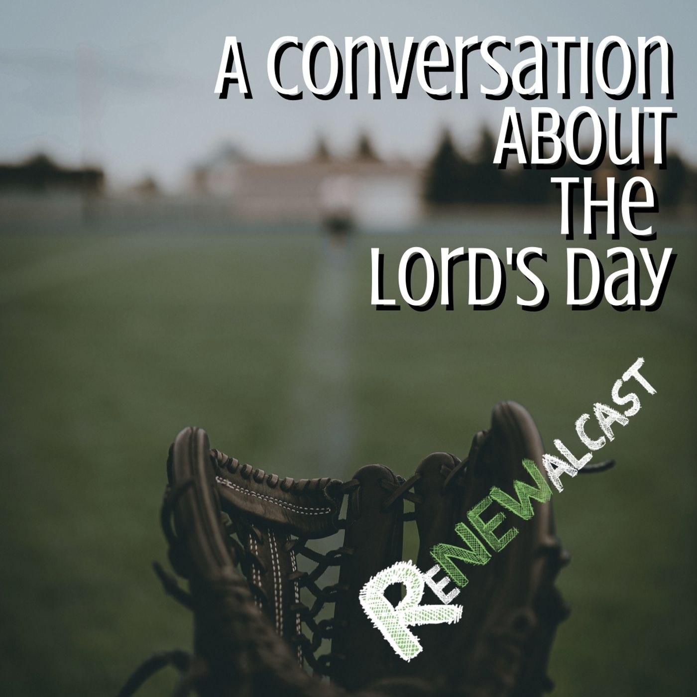 A Conversation about the Lord’s Day