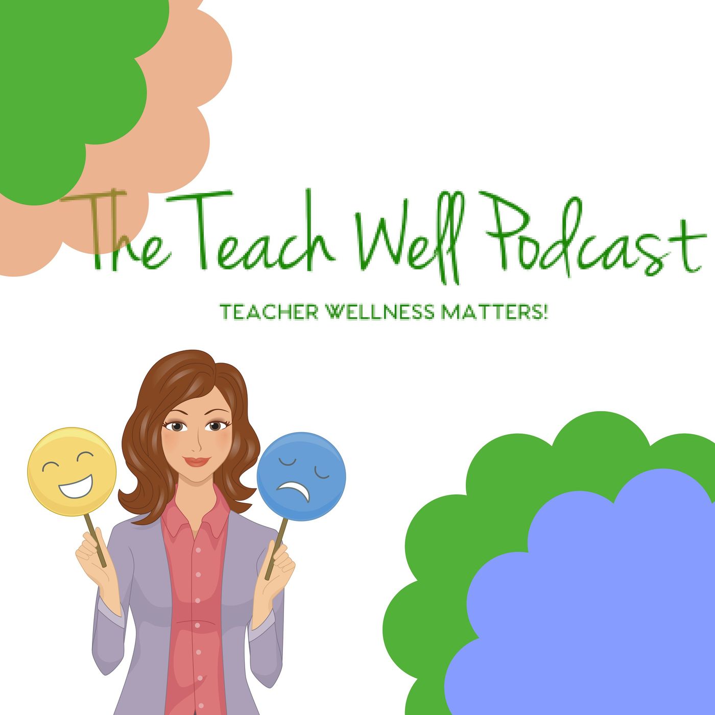The Teach Well Podcast