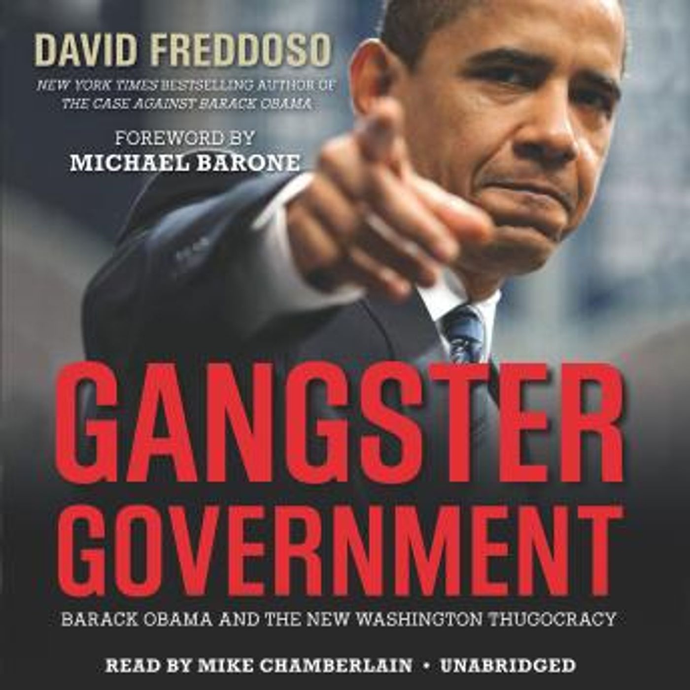 Gangster Government: Barack Obama and the New Washington Thugocracy by David Freddoso episode artwork