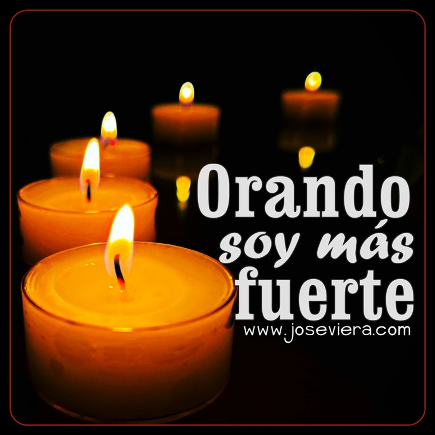 Orando Soy Más Fuerte