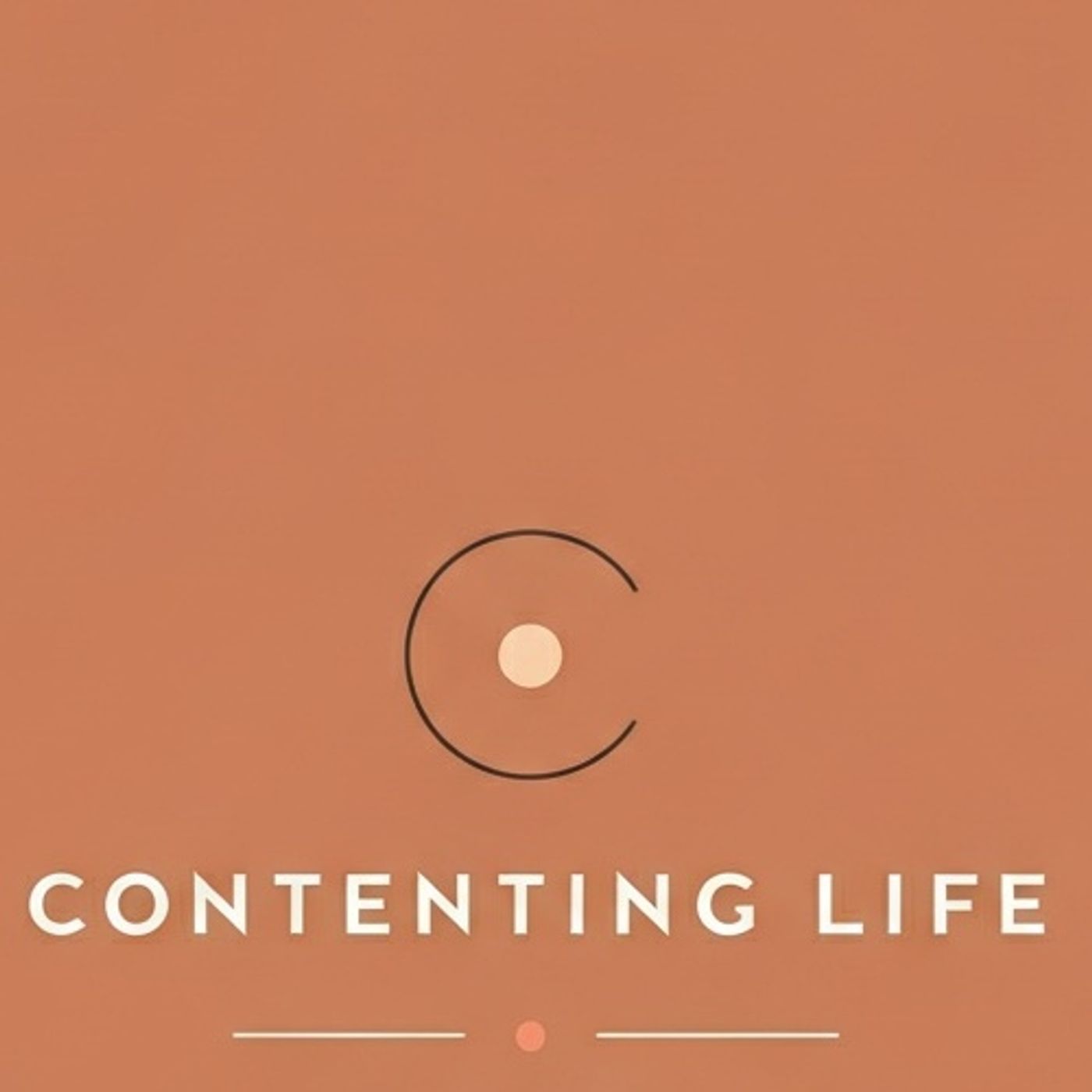 Contenting Life