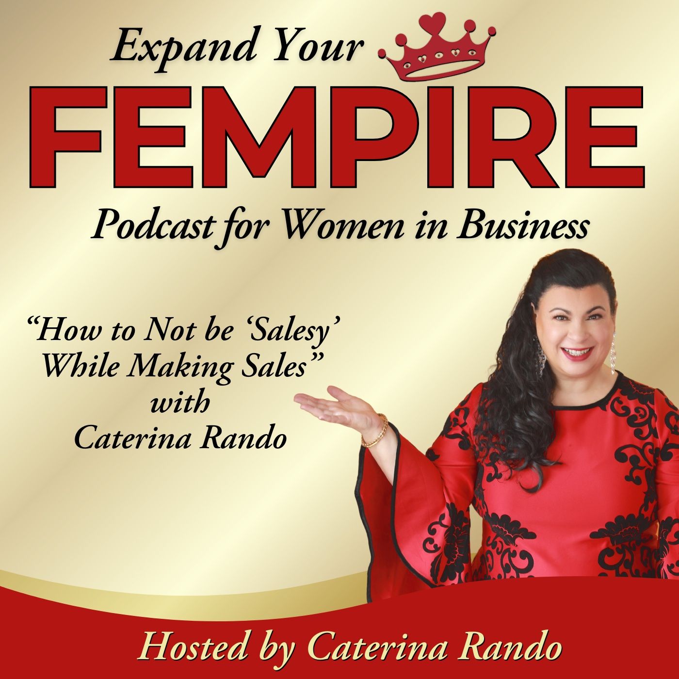 How to Not be “Salesy” While Making Sales with Caterina Rando