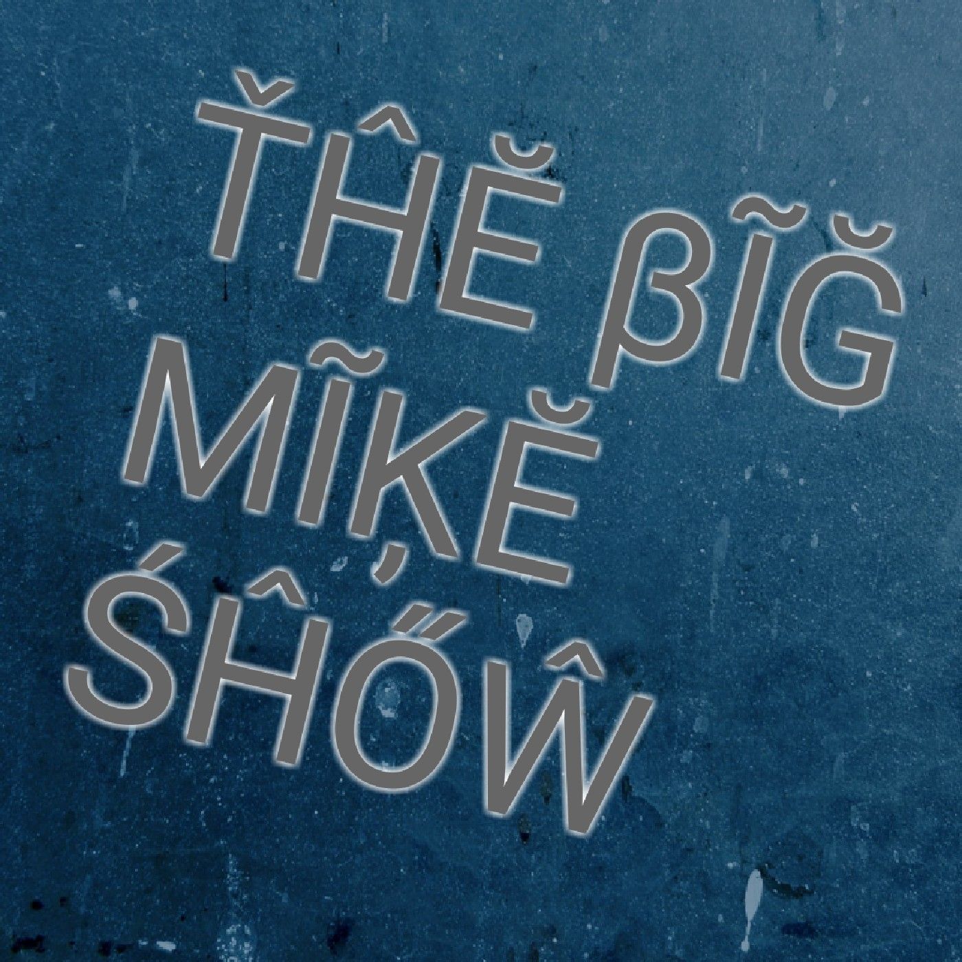 The Big Mike Show