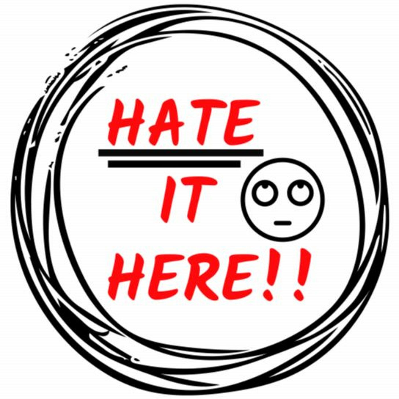 Hate It Here🙄- Palo Santo Dudes