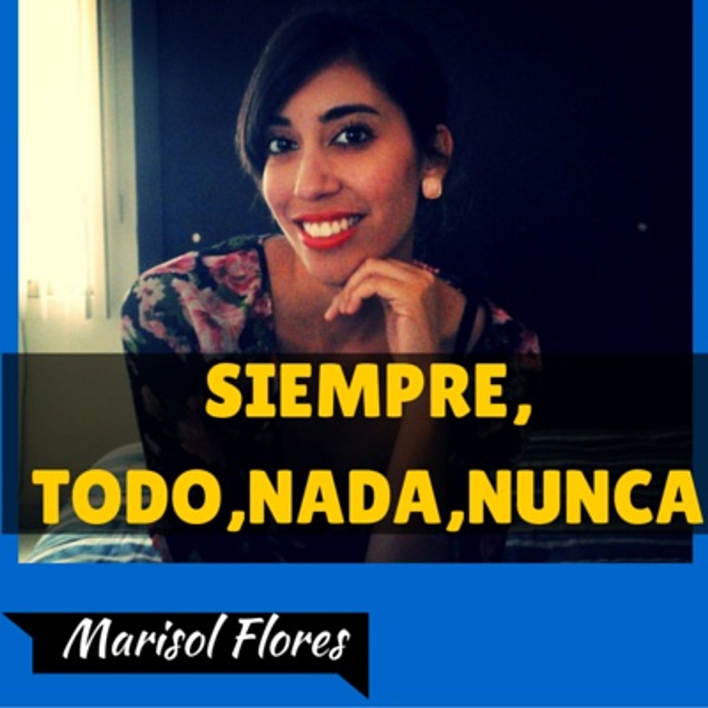 El Poder Del Siempre, Todo, Nada, Nunca episode artwork