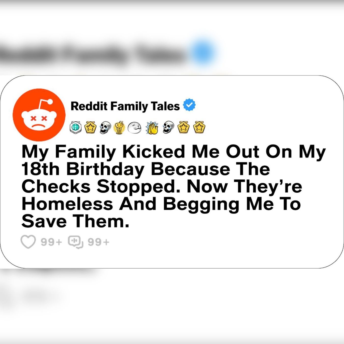 My Family Kicked Me Out On My 18th Birthday Because The Checks Stopped. Now... - Reddit Family Tales episode artwork
