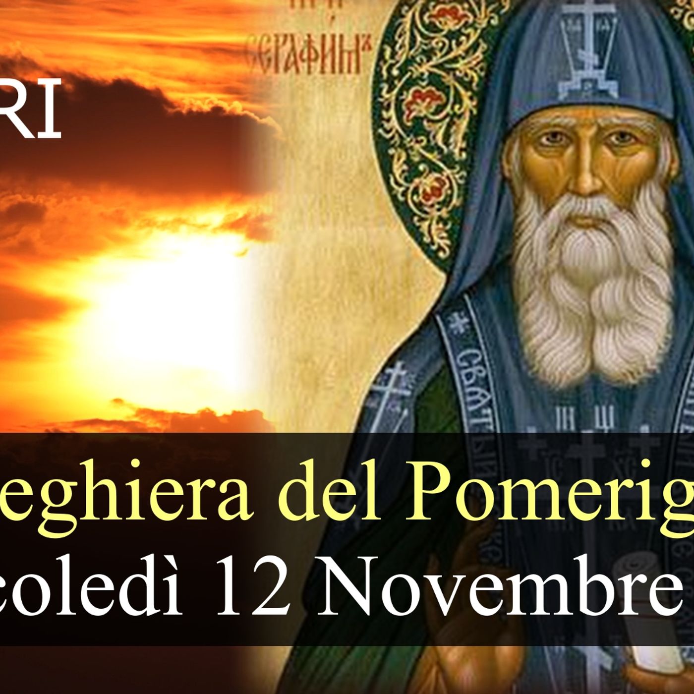 Preghiera del Pomeriggio MERCOLEDI 12 NOVEMBRE 2025 ❤️ Vespri Memoria San Giosafat, Vescovo e Martire