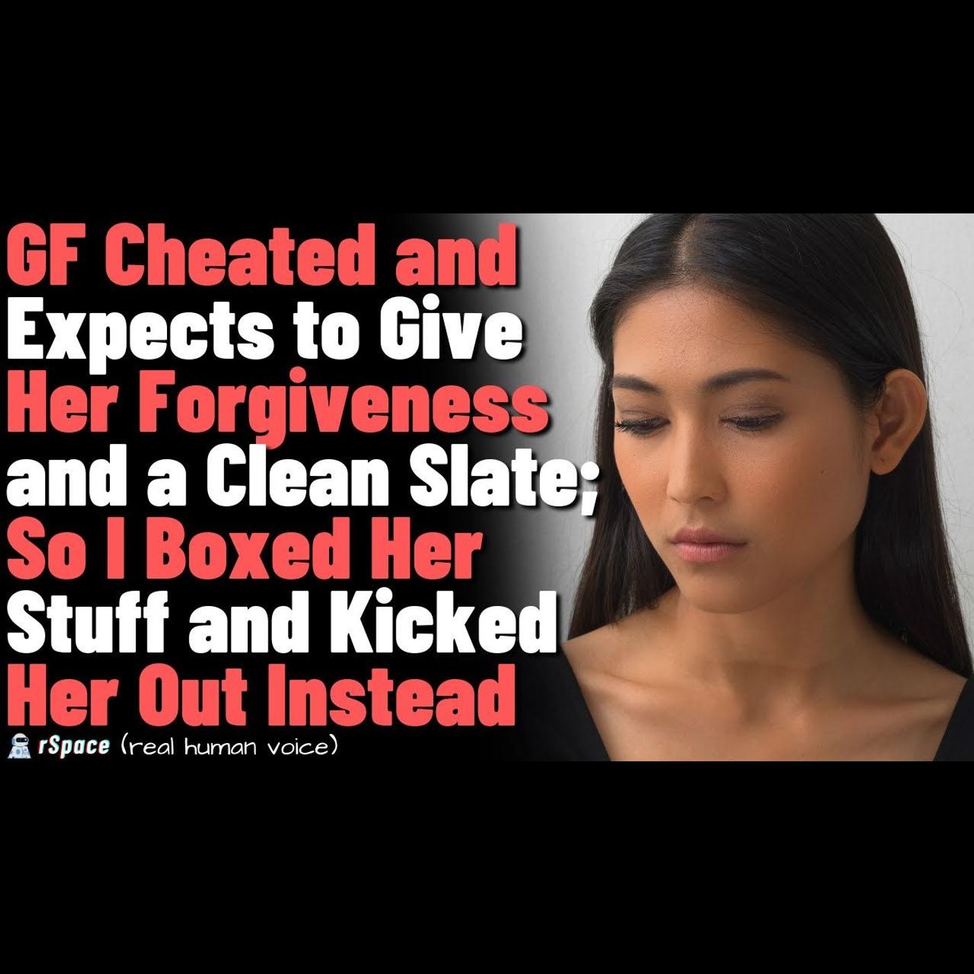GF Cheated and  Expects Me to Give Her Forgiveness, So I Boxed Her Stuff and Kicked Her Out episode artwork
