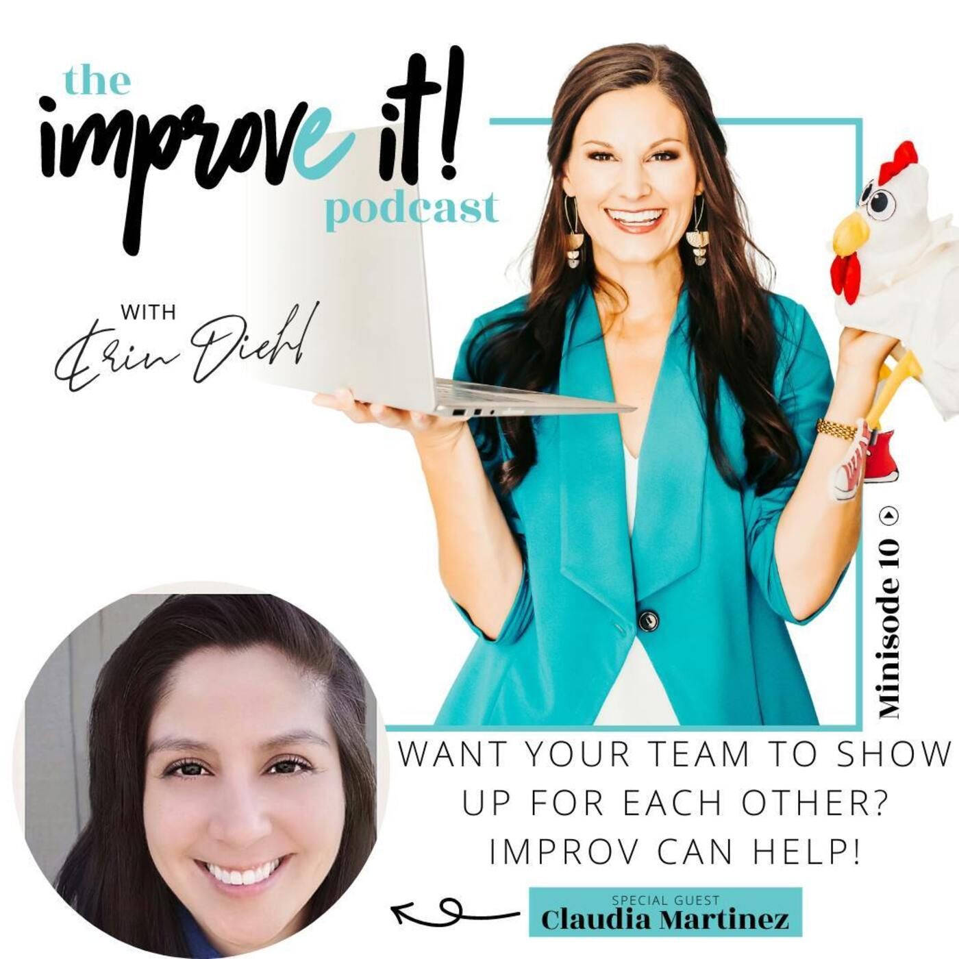Minisode #10: Want Your Team to Show Up For Each Other? Improv Can Help!