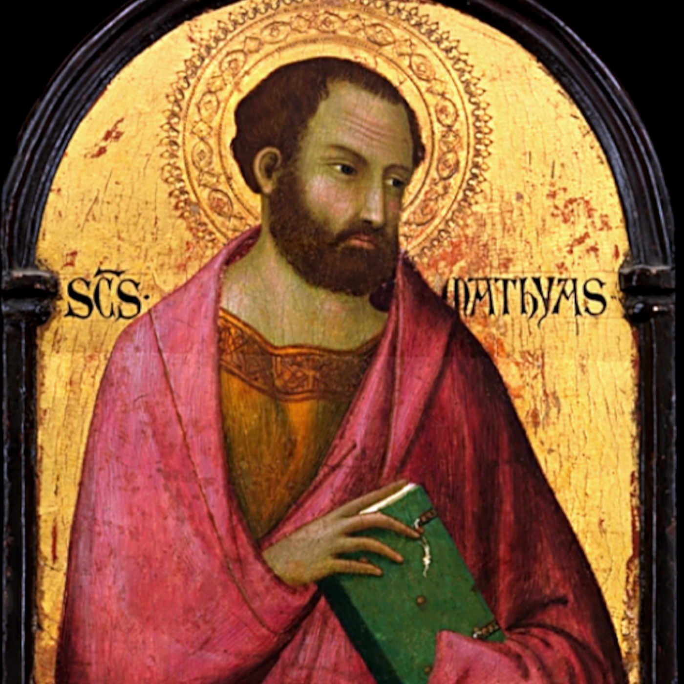 May 14- Saint Matthias the Apostle—Feast episode artwork