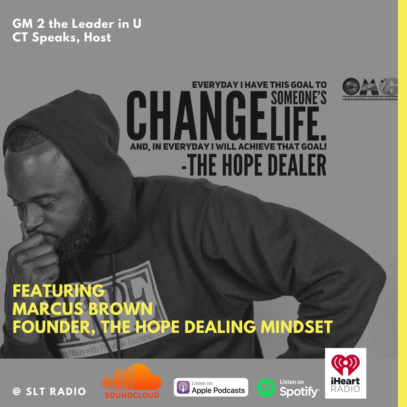 5.4 - GM2Leader - Marcus Brown, Founder of The HOPE Dealing Mindset - CT Speaks (Host)