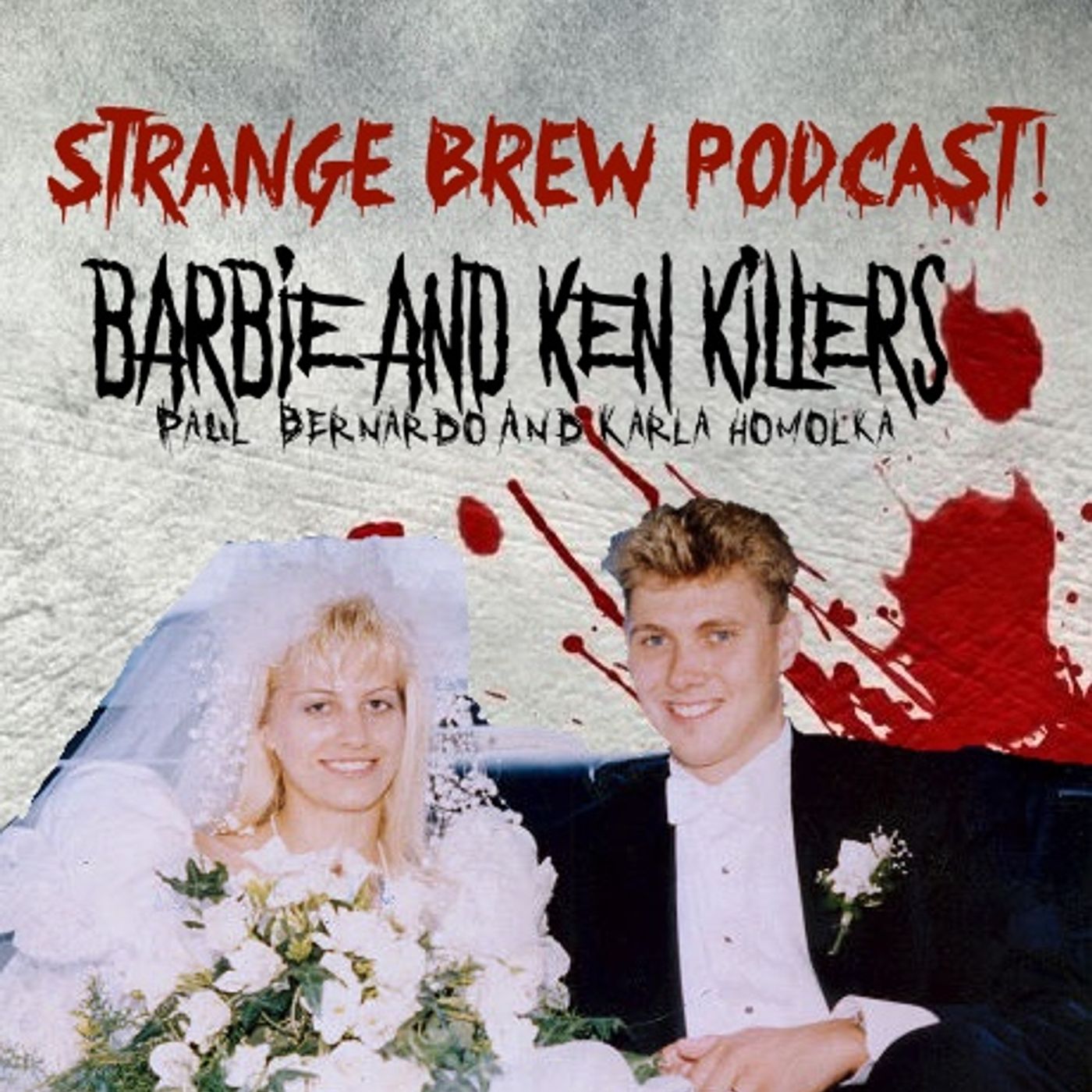 Barbie and Ken Killers: Paul Bernardo and Karla Homolka!