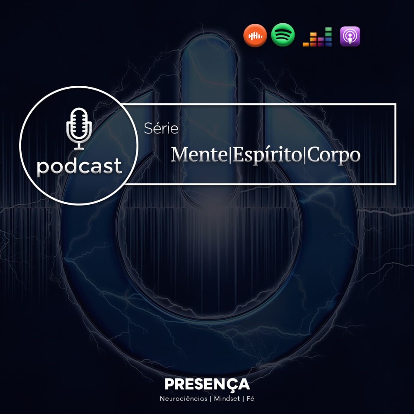 Presença - Mente|Espirito|Corpo