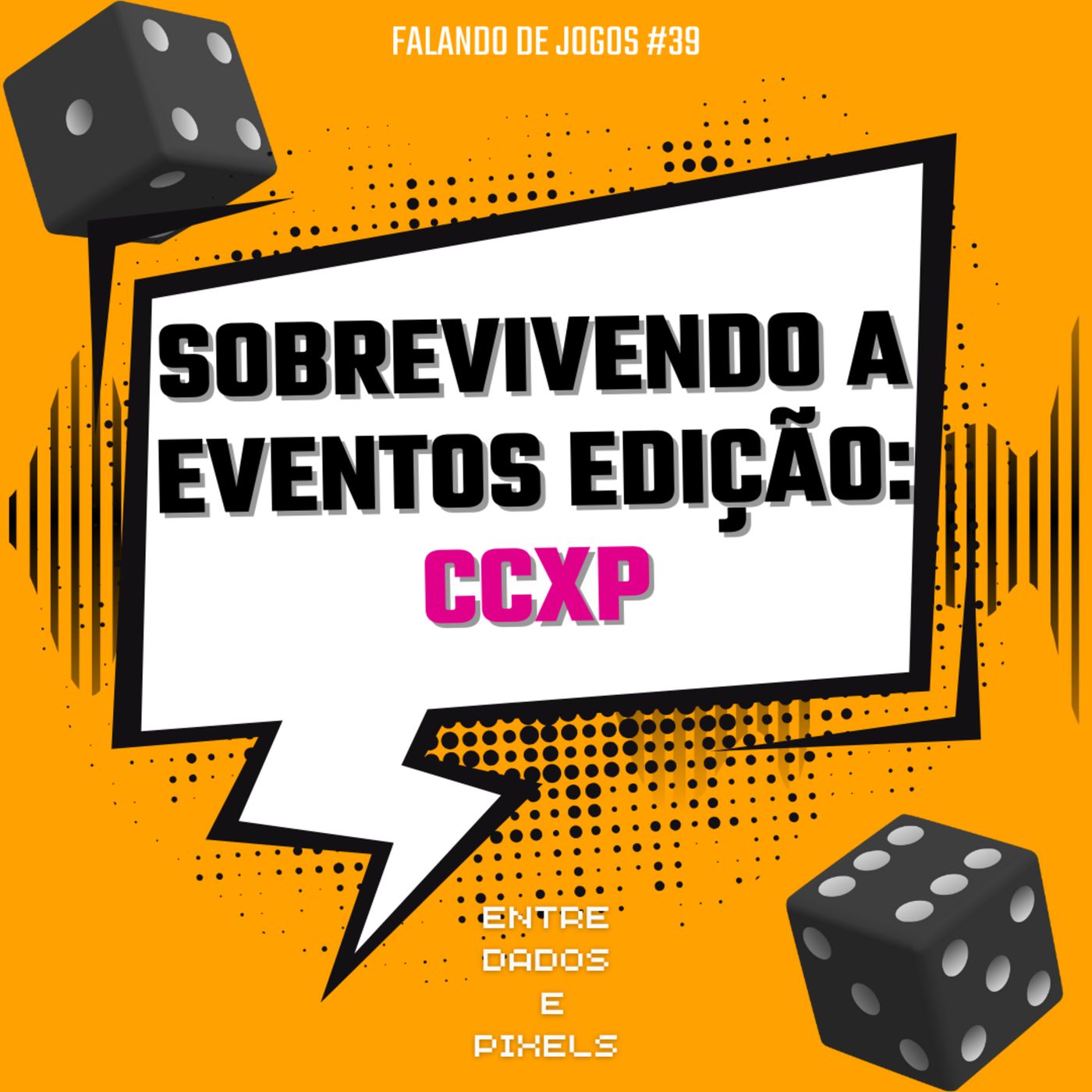 EP 48 - Sobrevivendo a eventos edição: CCXP episode artwork