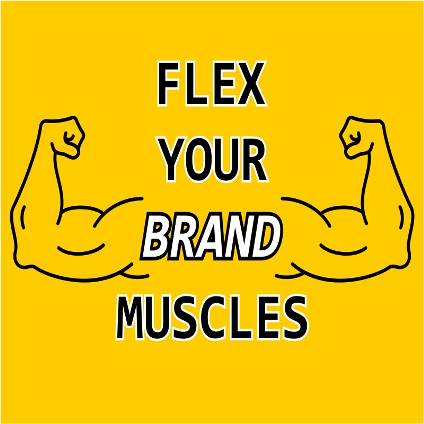 Flex Your Brand Muscles