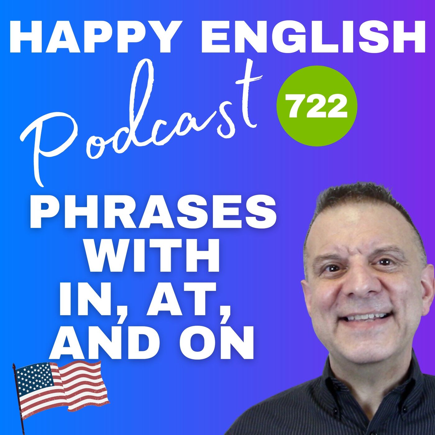 722 - Phrases With At, In, and On