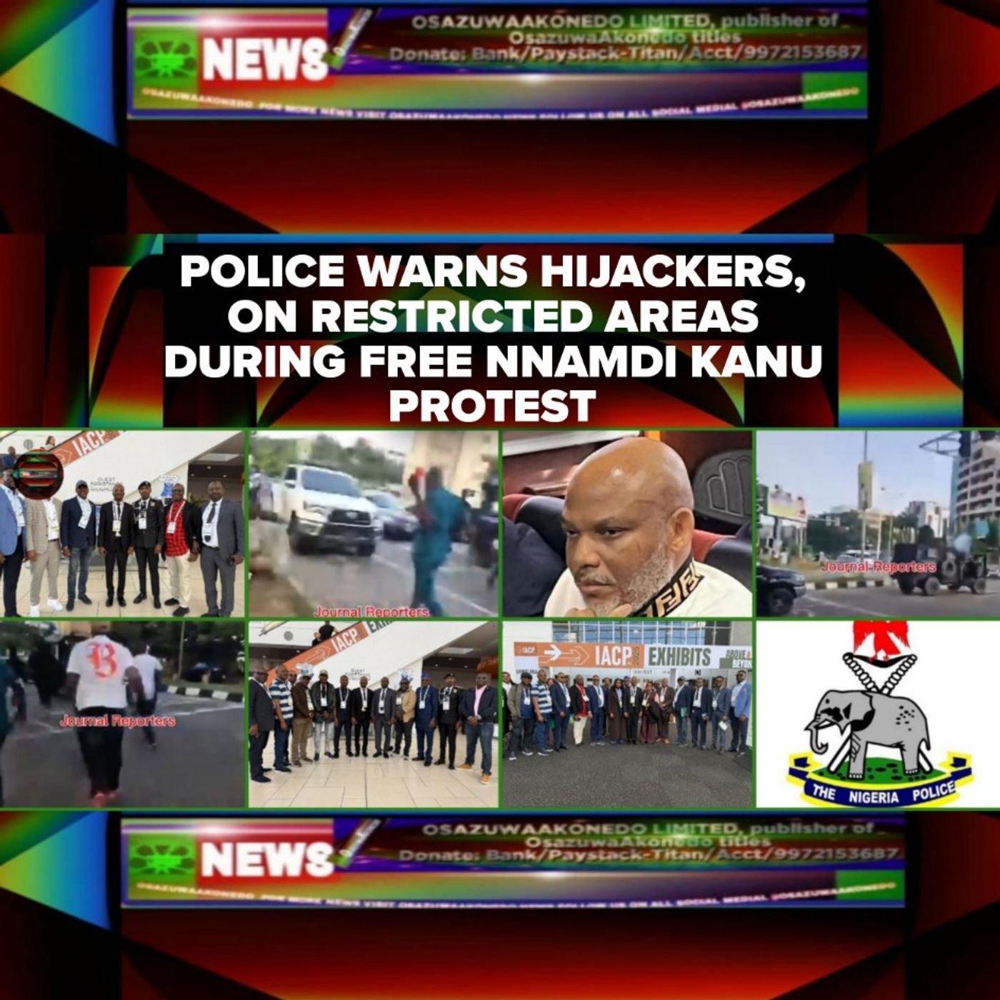 Police Warns Hijackers, On Restricted Areas During Free Nnamdi Kanu Protest episode artwork
