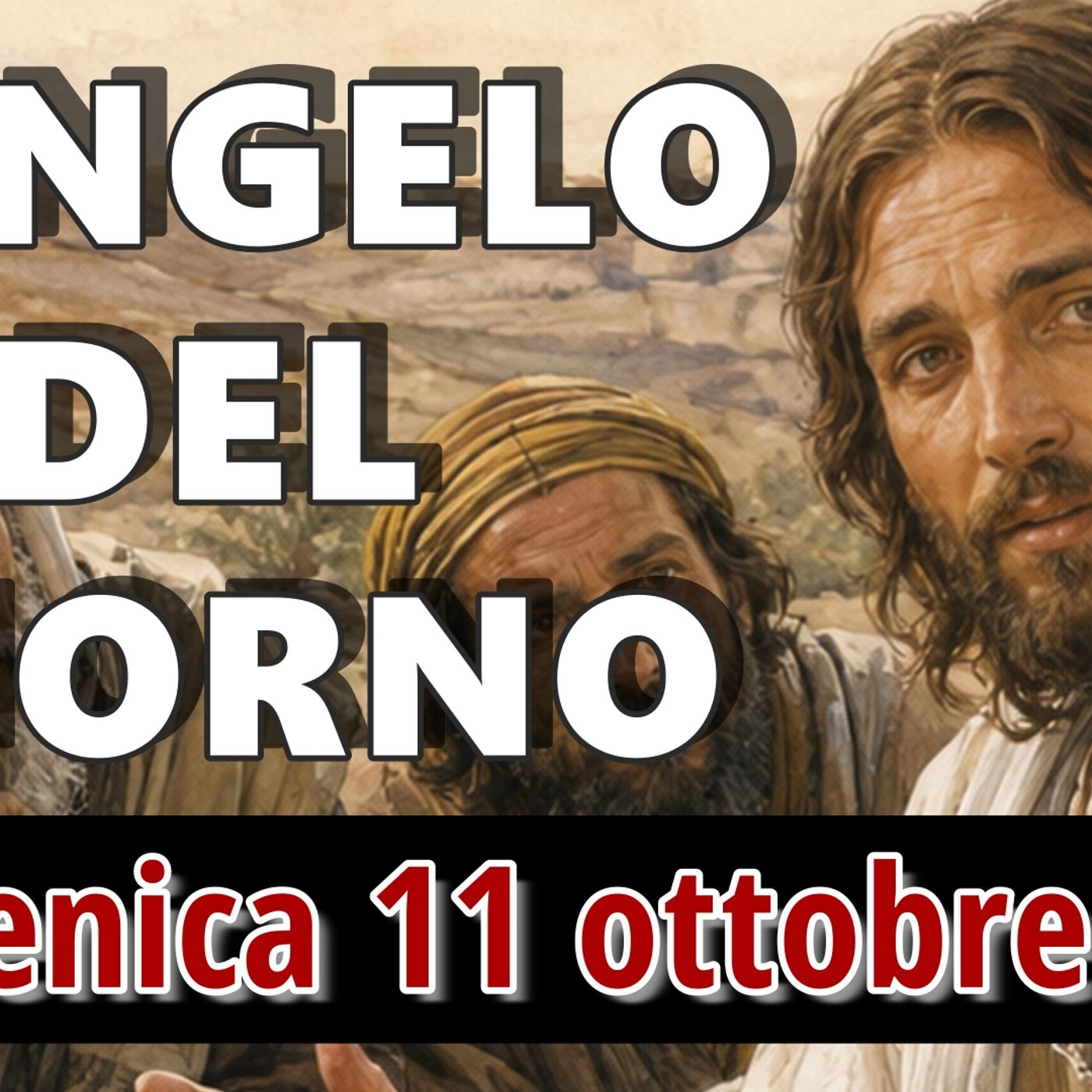 VANGELO DEL GIORNO DOMENICA 11 OTTOBRE 2026 ❤️ Là sarà pianto e stridore di denti! episode artwork