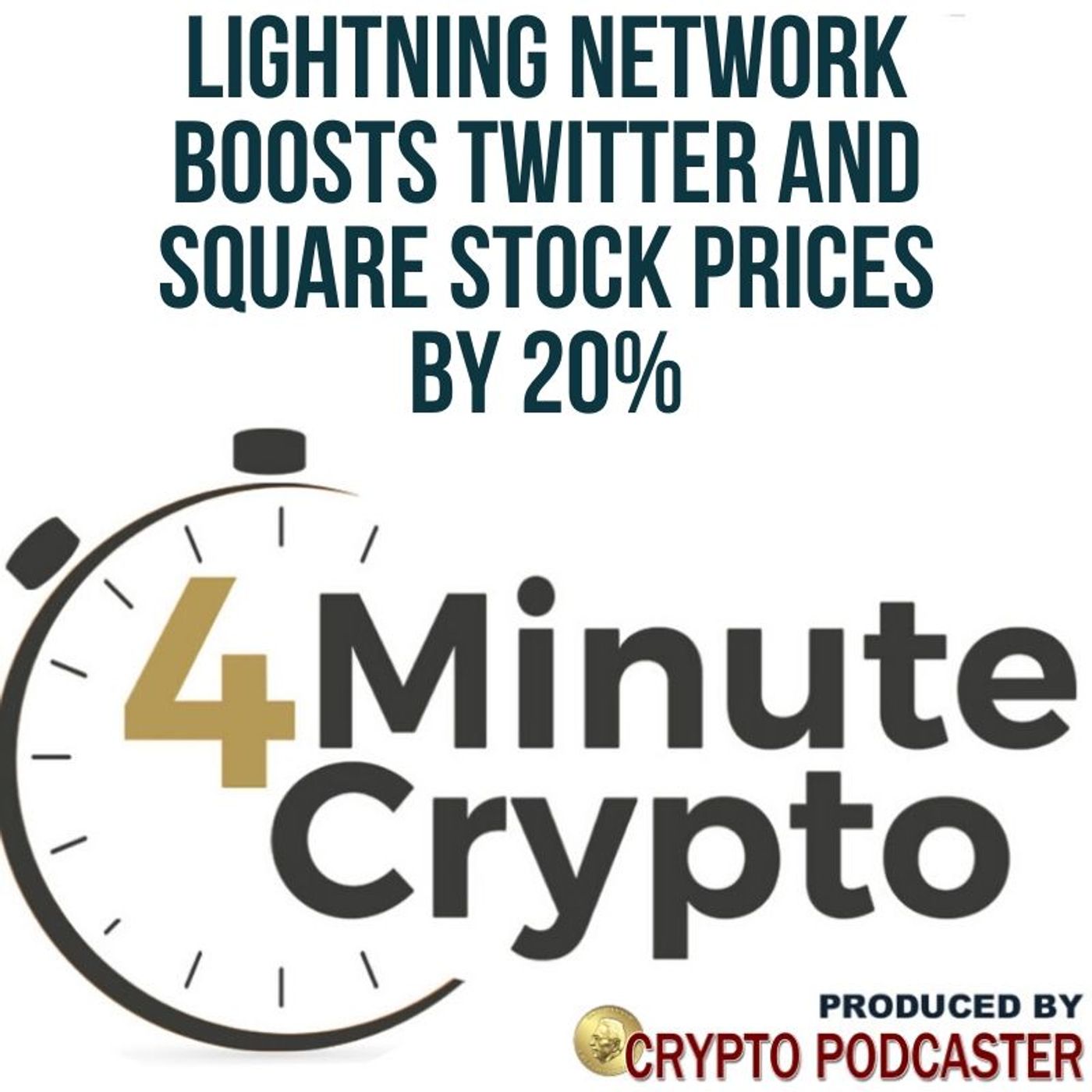 Bitcoin Lightning Network Boosts Twitter and Square Stock Prices by 20% episode artwork