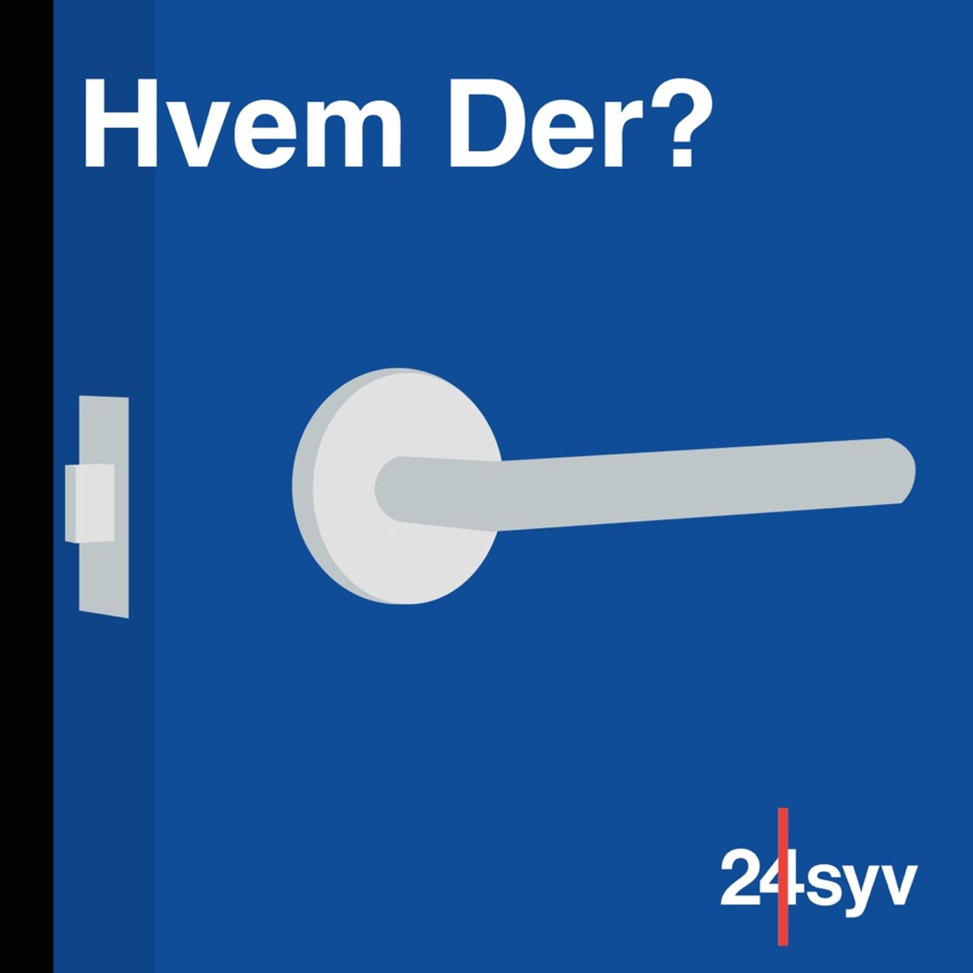 Hvem der?