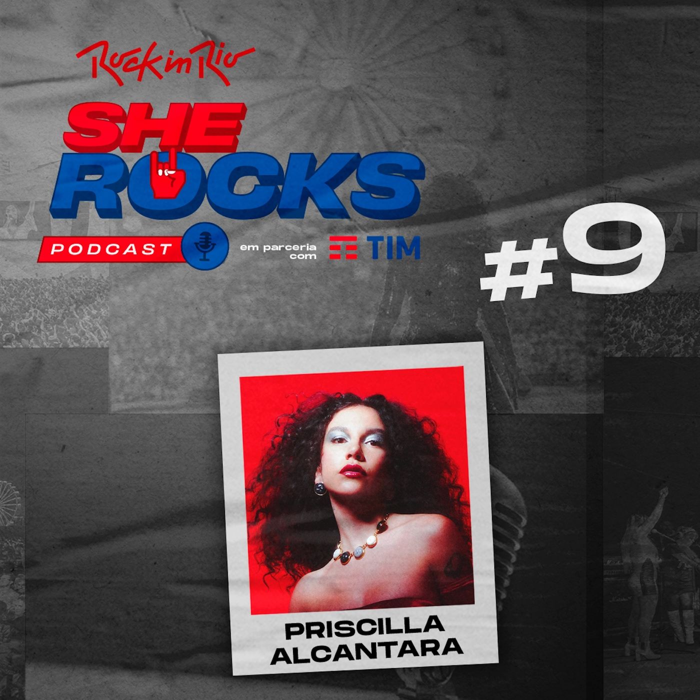 She Rocks - Ep9: Priscilla Alcântara She Rocks - Ep9: Priscilla Alcântara