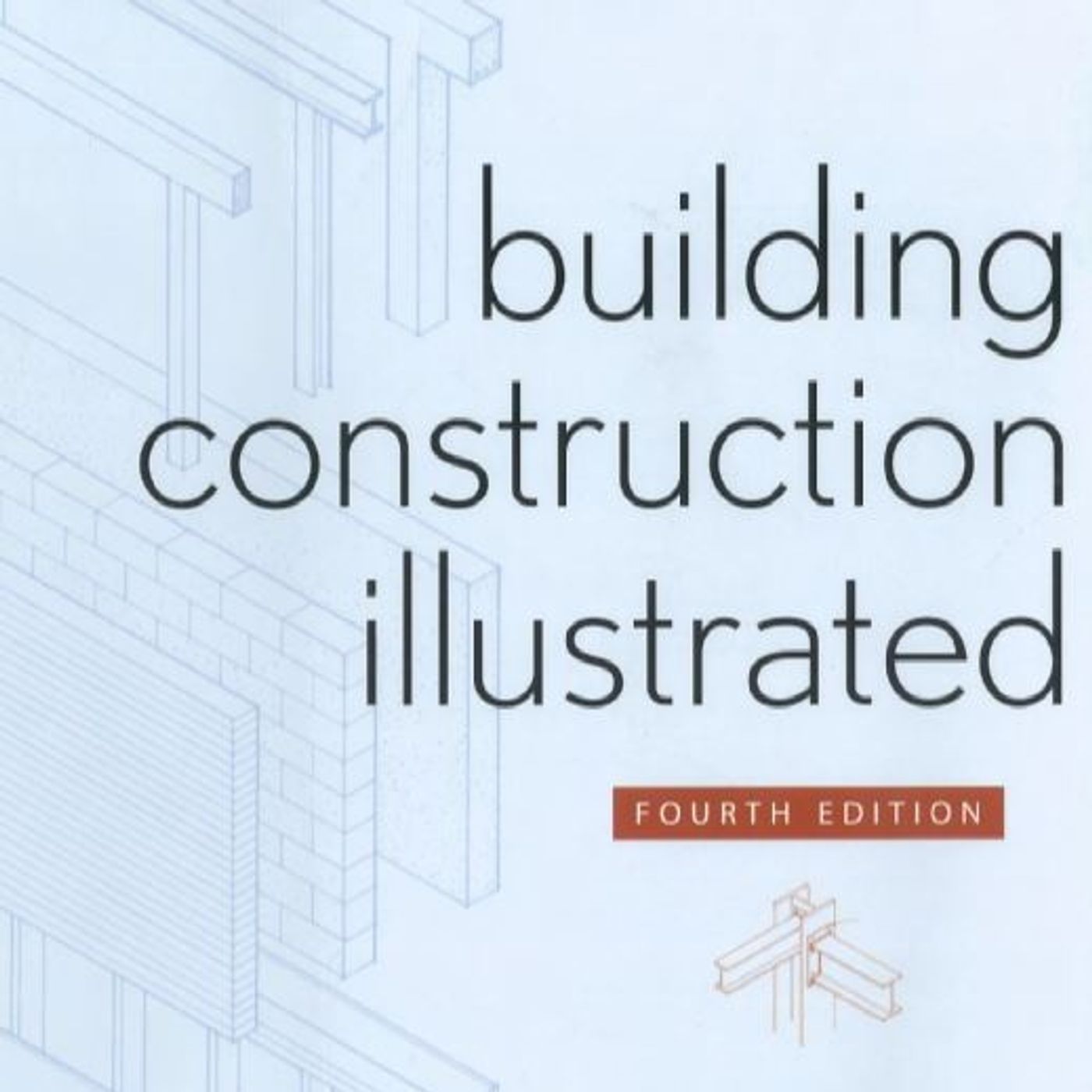 Building Construction Illustrated