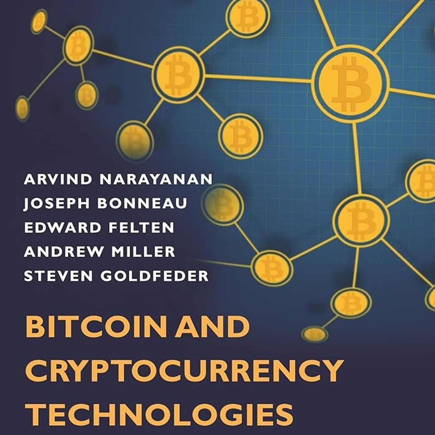 Bitcoin and Cryptocurrency Technologies: A Comprehensive Introduction