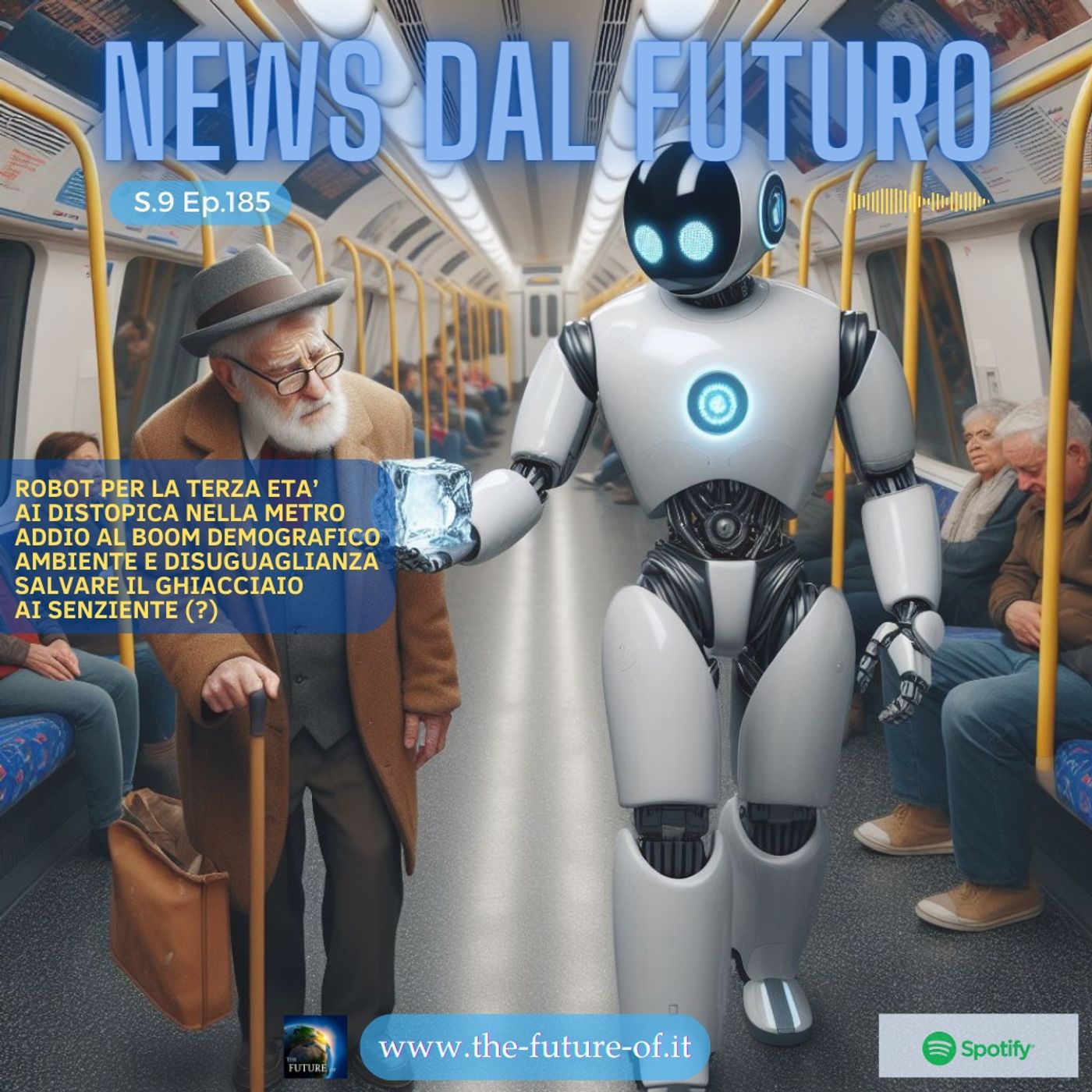 S.9 Ep.185 - Robot per anziani, ghiacciai, AI senzienti, demografia episode artwork