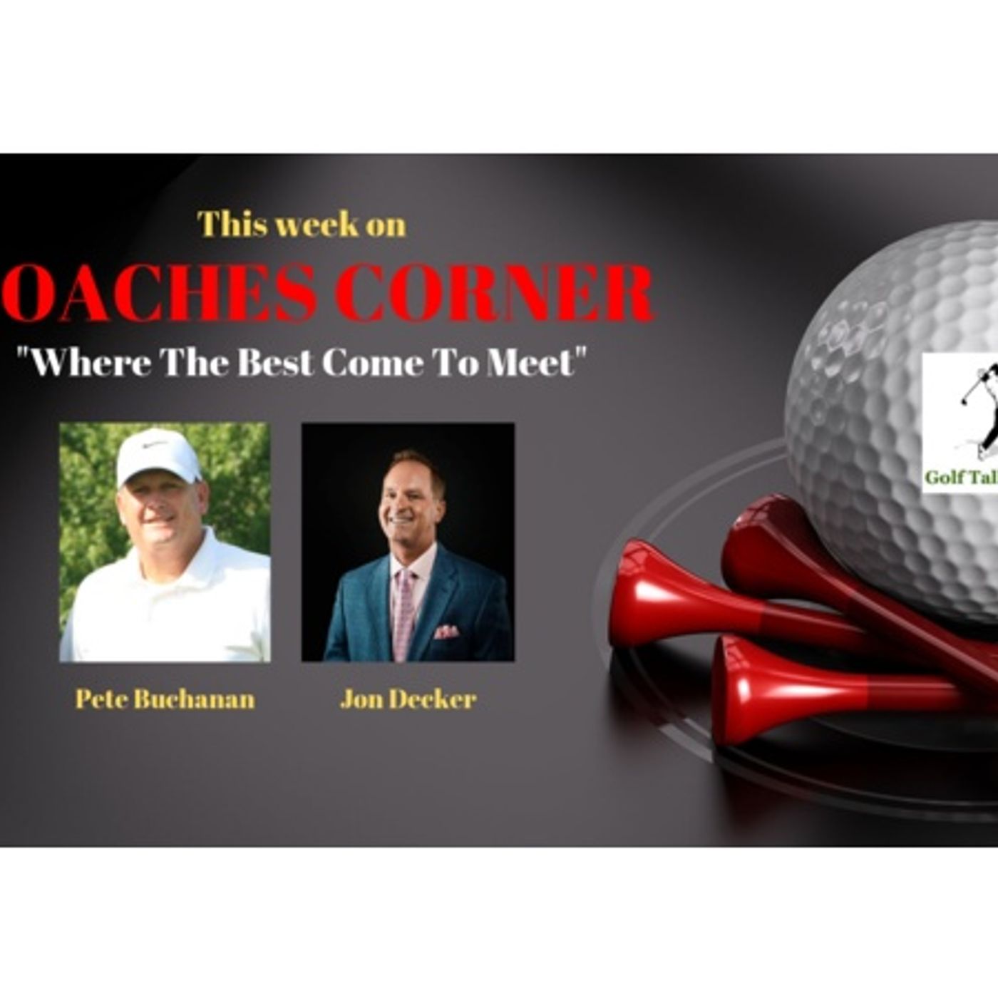 GTL - Coaches Corner + Special Guest: Greg Ortman, Ph.D., PGA, Golfologist