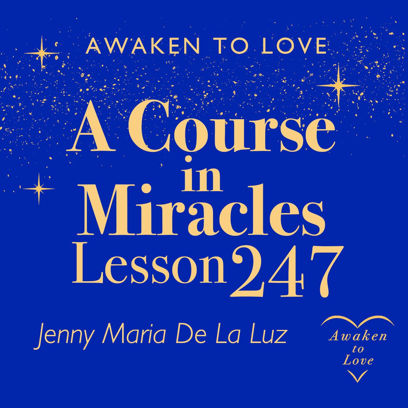 ACIM Lesson 247, Without forgiveness I will still be blind, A Course in Miracles