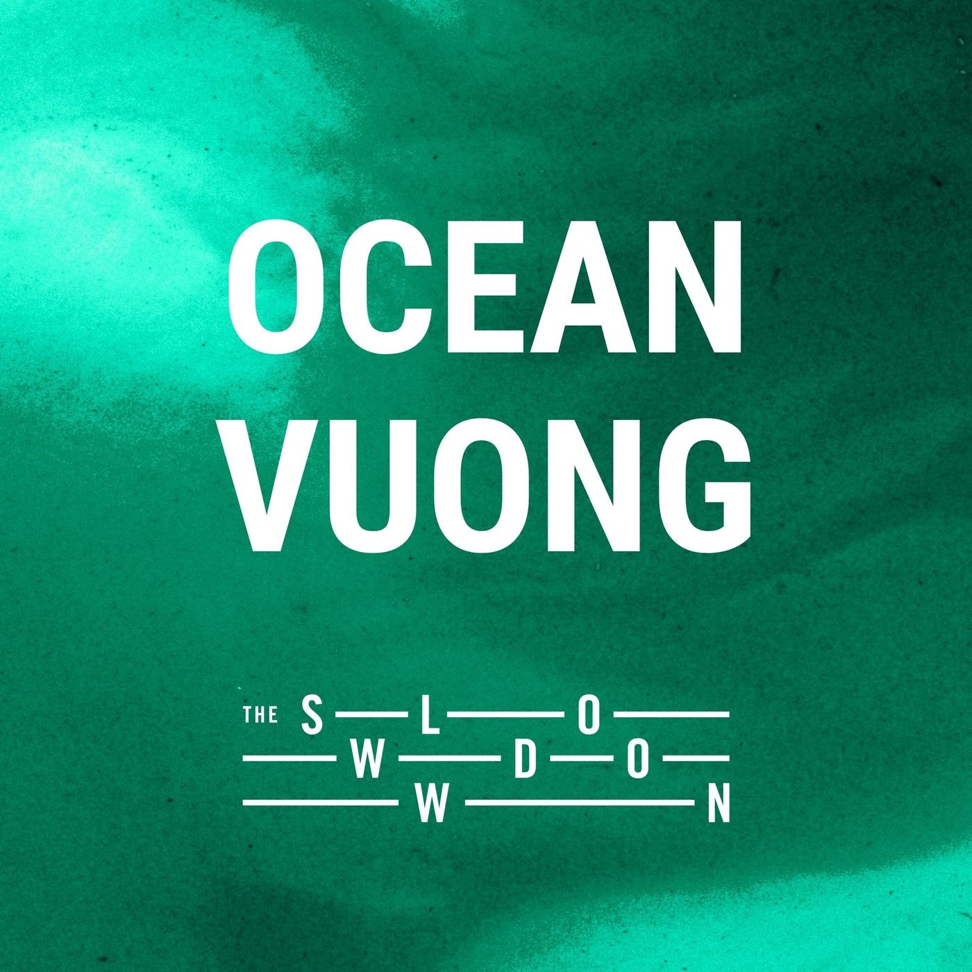 [encore] 386: Someday I'll Love Ocean Vuong by Ocean Vuong