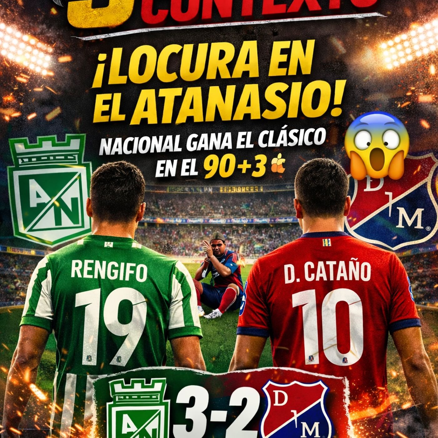 Nacional golpea al final: así se definió el clásico más intenso del año episode artwork