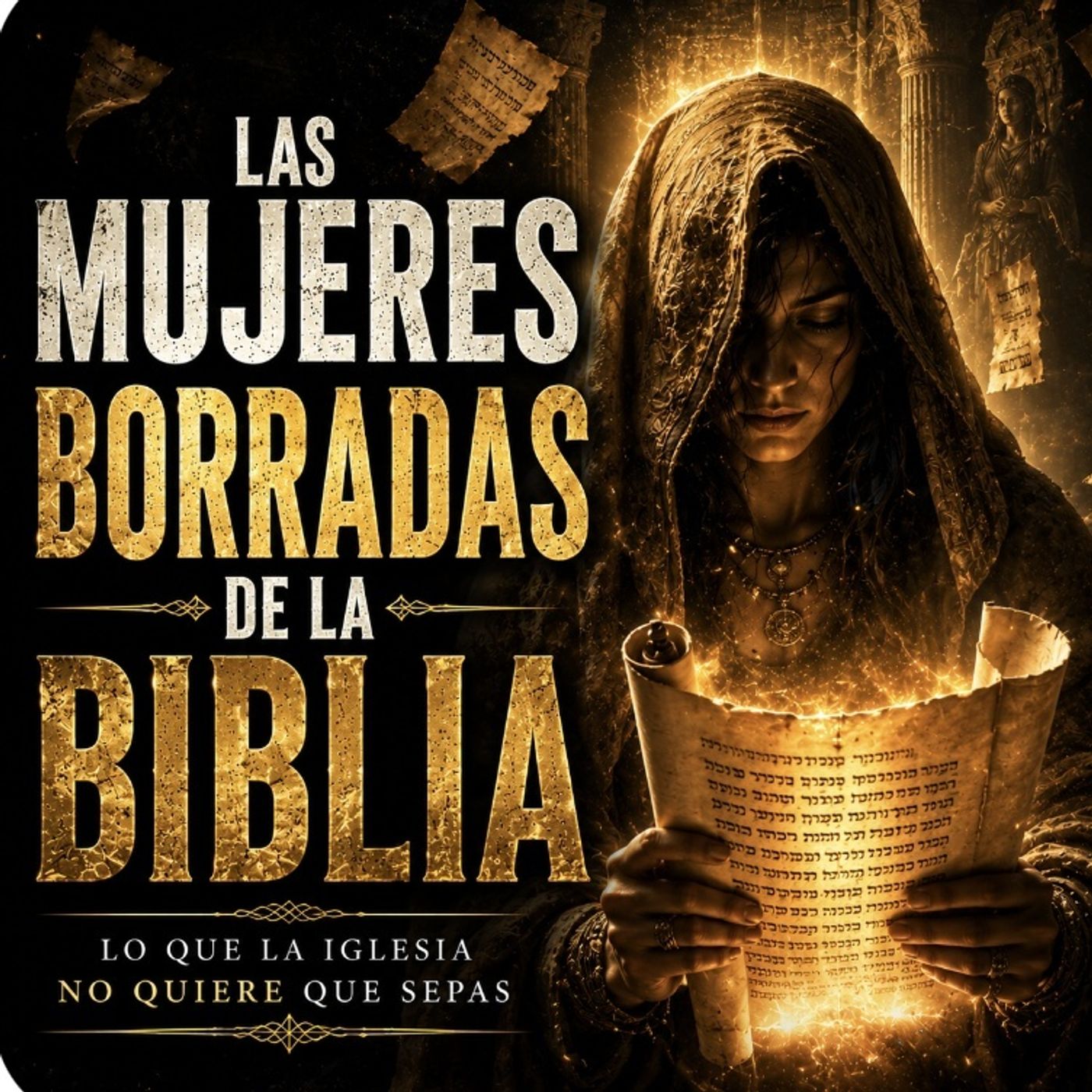 Las mujeres borradas de la Biblia: lo que la Iglesia no quiere que sepas episode artwork