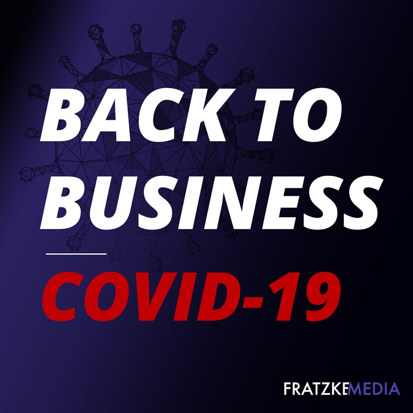 Back To Business: COVID-19 & You