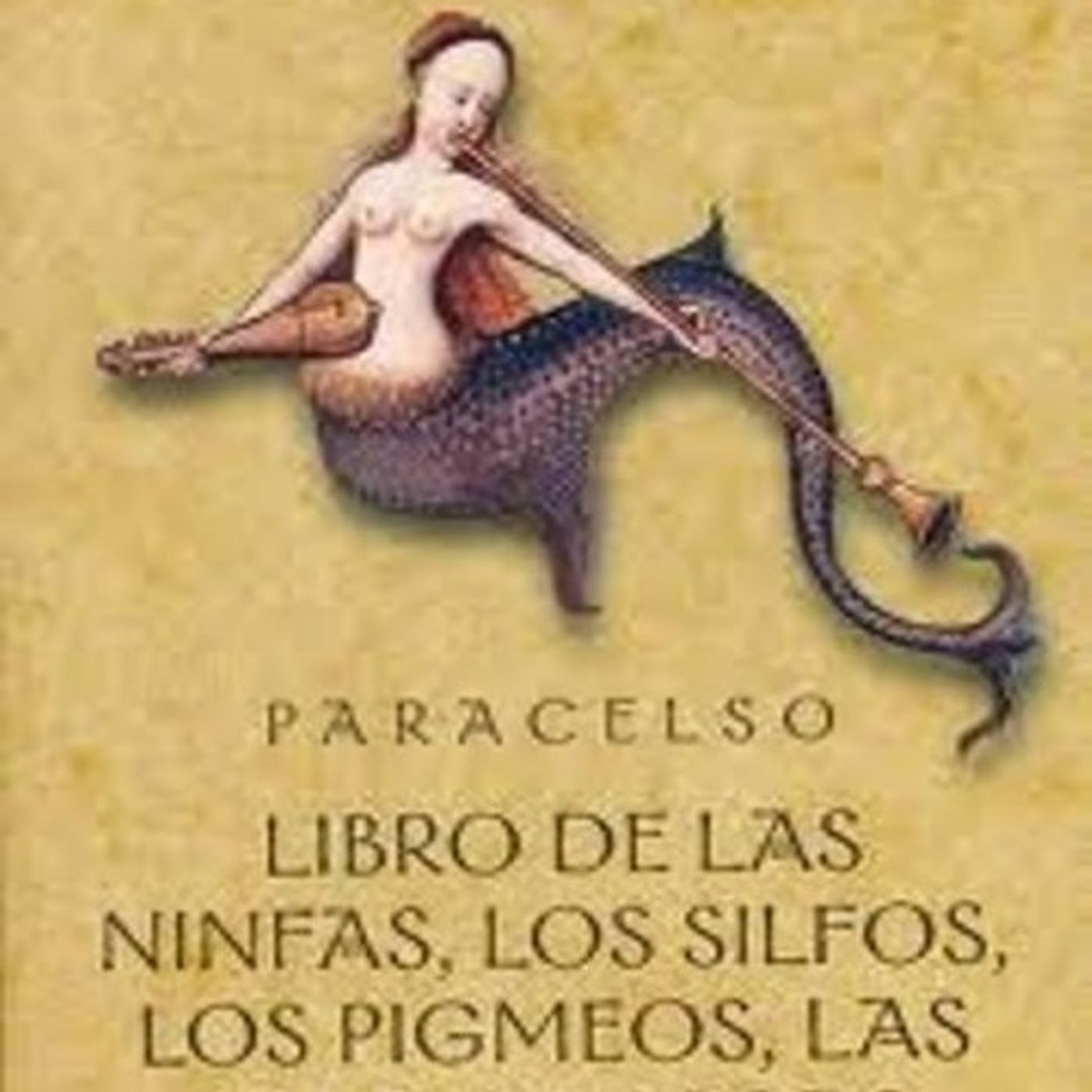 Libro de las ninfas, los silfos, los pigme - Paracelso
