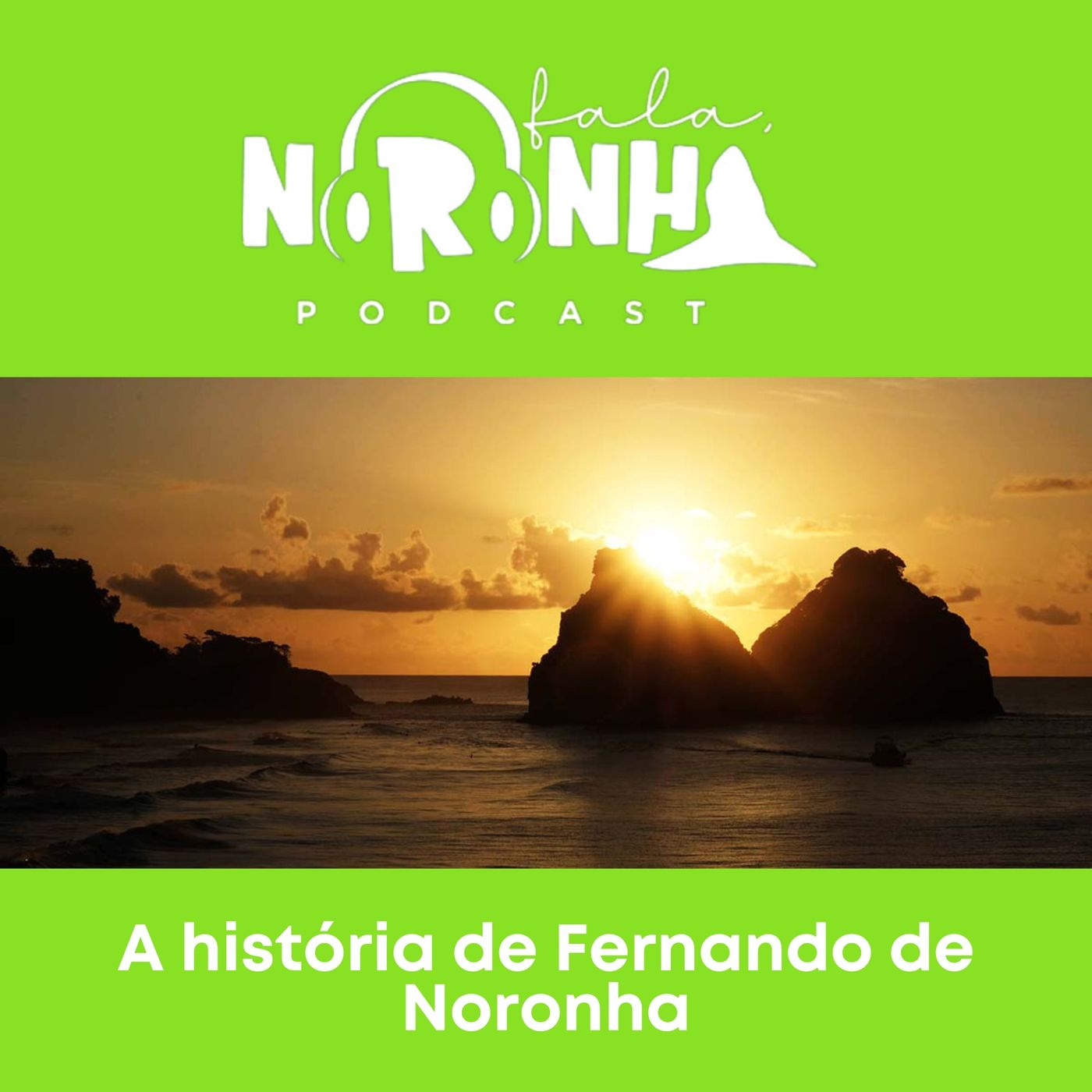 Fala, Noronha