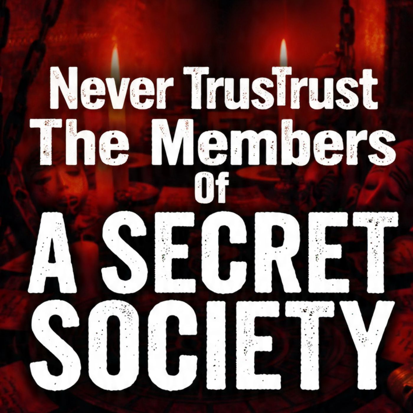 Never trust the members of a SECRET SOCIETY episode artwork