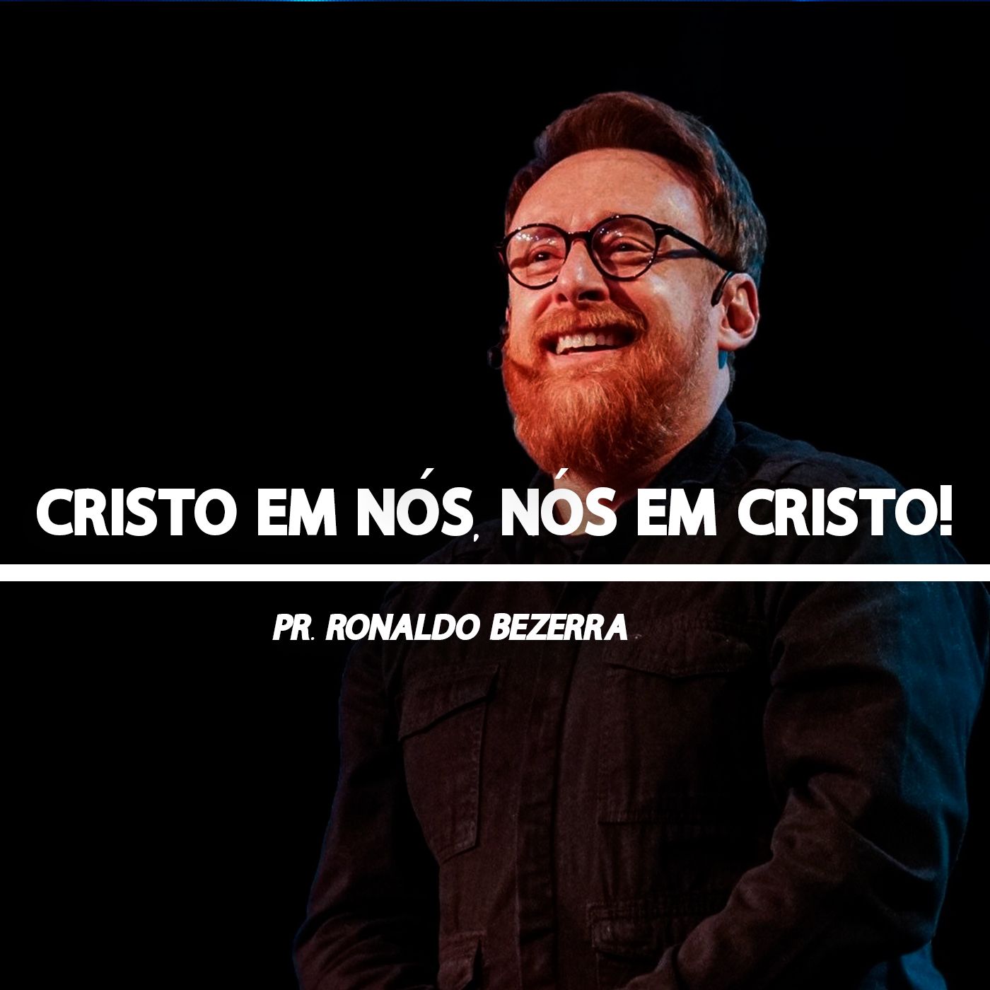 Cristo em nós, nós em Cristo! // pr. Ronaldo Bezerra episode artwork